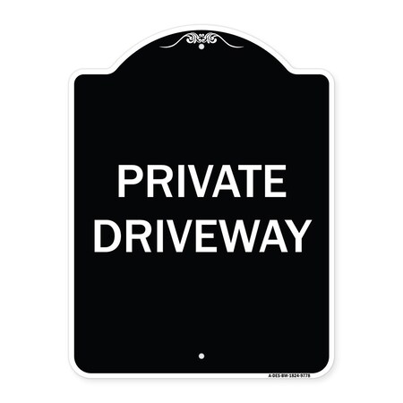 Signmission Designer Series Sign-Private Driveway, Black & White Heavy-Gauge Aluminum, 24" x 18", BW-1824-9778 A-DES-BW-1824-9778
